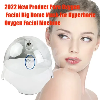 2022 Нов продукт, по-голямата куполна маска за лице с чист кислород, за хипербарна машини O2toderm